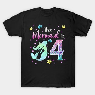 4Th Birthday Gift Mermaid Is A Gift For Girls 4 Years Old T-Shirt